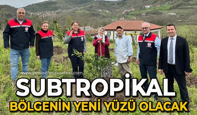 Subtropikal bölgenin yeni yüzü olacak
