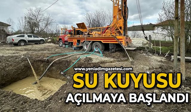 Su kuyusu açılmaya başlandı