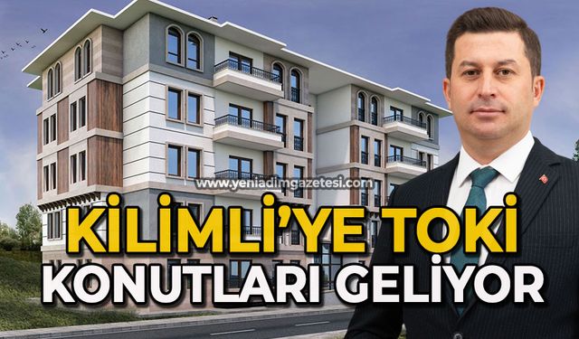 Kilimli'ye TOKİ konutları geliyor