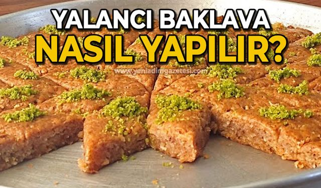 Yalancı Baklava nasıl yapılır?