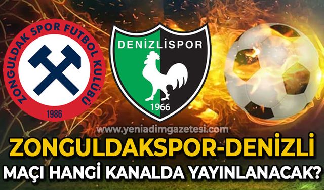 Zonguldakspor - Denizli maçı hangi kanalda yayınlanacak?
