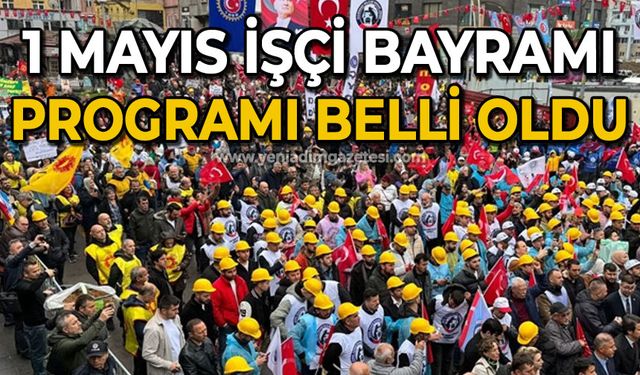 1 Mayıs İşçi Bayramı programı belli oldu