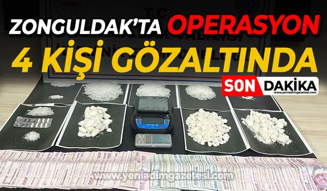 Zonguldak'ta operasyon: 4 kişi gözaltında