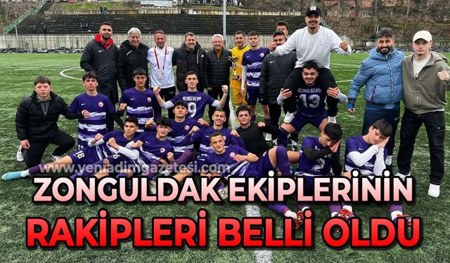 Zonguldak ekiplerinin rakipleri belli oldu
