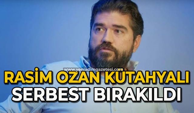 Rasim Ozan Kütahyalı, adli kontrol şartıyla serbest bırakıldı
