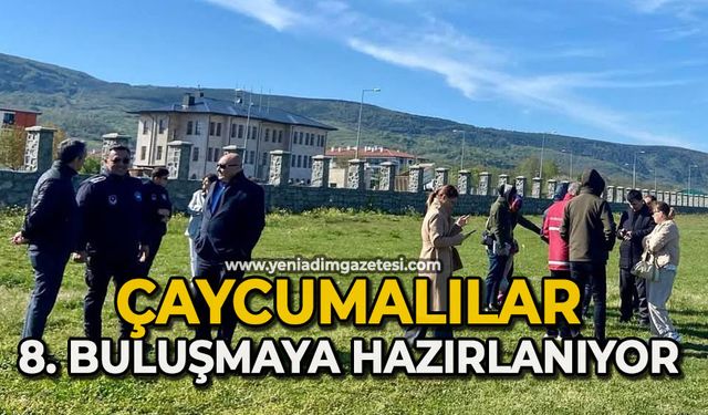 Çaycumalılar 8. buluşmaya hazırlanıyor