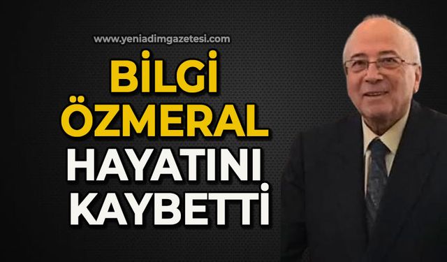Bilgi Özmeral hayatını kaybetti
