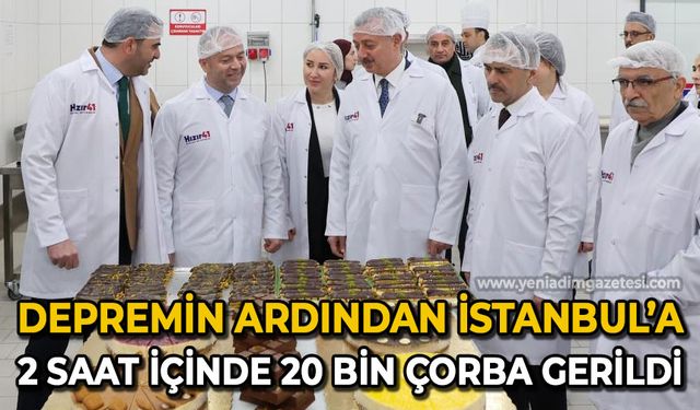 Deprem sonrası İstanbul'a 2 saat içinde 20 bin çorba