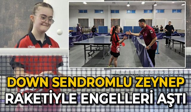 Down Sendromlu Zeynep, raketiyle engelleri aştı