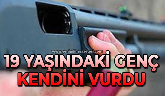 19 yaşındaki genç kendini av tüfeğiyle vurdu