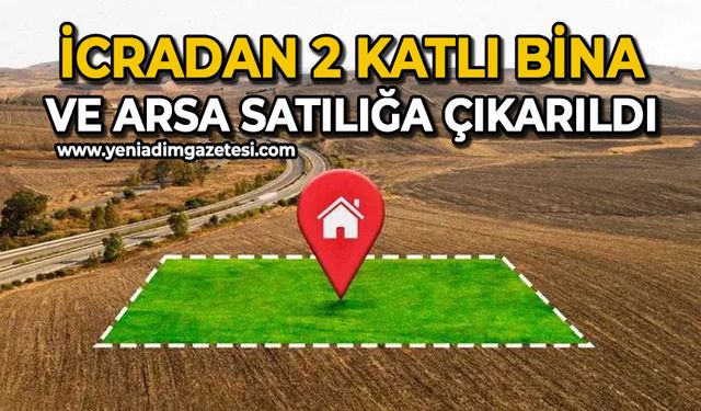 İcradan 2 katlı bina ve arsa satışa çıkartıldı