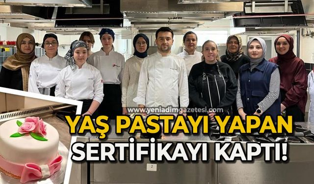 Yaş pastayı yapan sertifikayı kaptı