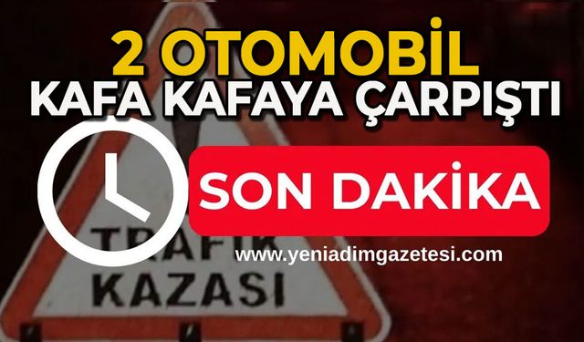 Otomobiller kafa kafaya çarpıştı