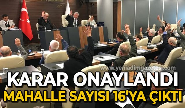 Mahalle sayısı 16’ya çıktı