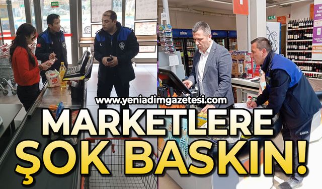 Marketlere şok baskın!