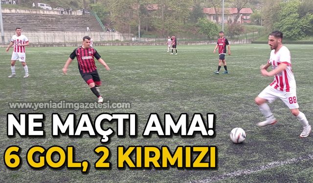 Ne maçtı ama! 6 gol 2 kırmızı kart vardı