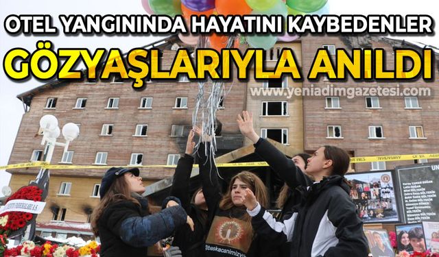 Otel yangınında hayatını kaybedenler gözyaşlarıyla anıldı