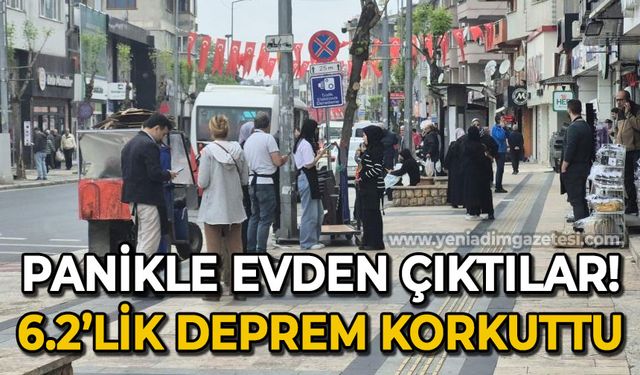 Vatandaşlar deprem paniğiyle sokaklara döküldü!