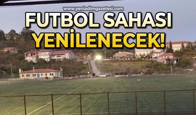 Futbol sahası yenilenecek