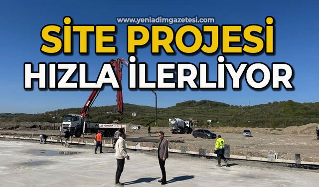 Site projesi hızlı ilerliyor