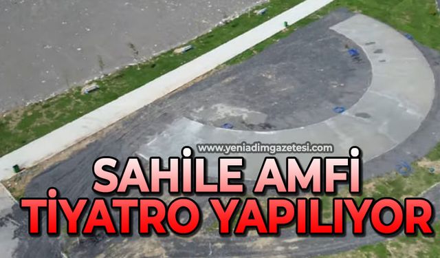 Sahile Amfi Tiyatro yapılıyor