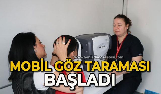Mobil göz taraması başladı
