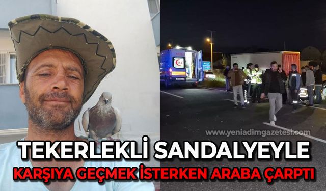 Otomobilin çarptığı engelli birey hayatını kaybetti