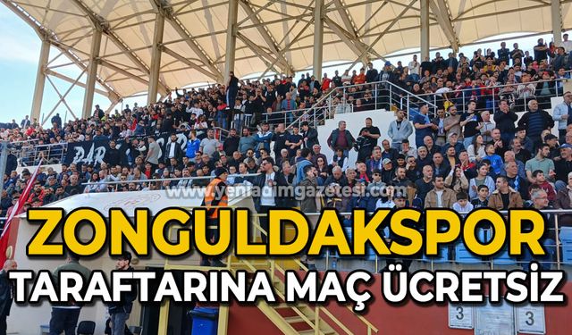 Zonguldak taraftarına maç ücretsiz