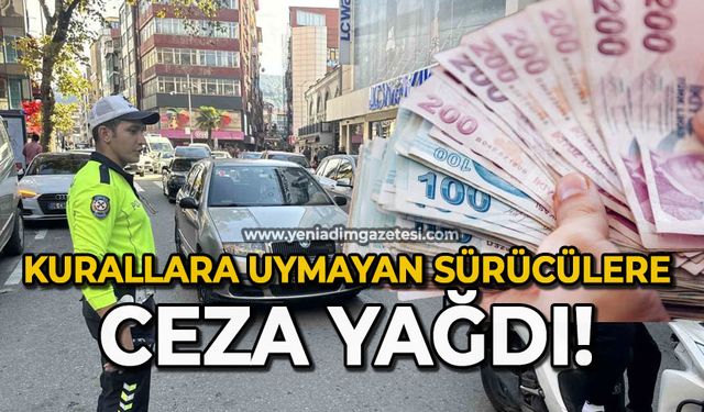 Kurallara uymayan sürücülere ceza yağdı!