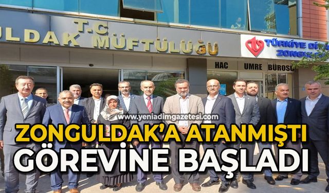Zonguldak’a atanmıştı  görevine başladı