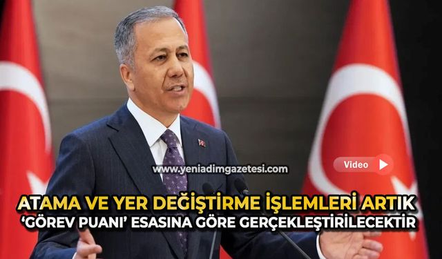 Emniyet personellerimizin atama ve yer değiştirme işlemleri artık ‘görev puanı’ esasına göre gerçekleştirilecektir