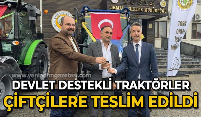 Devlet destekli traktörler çiftçilere törenle teslim edildi