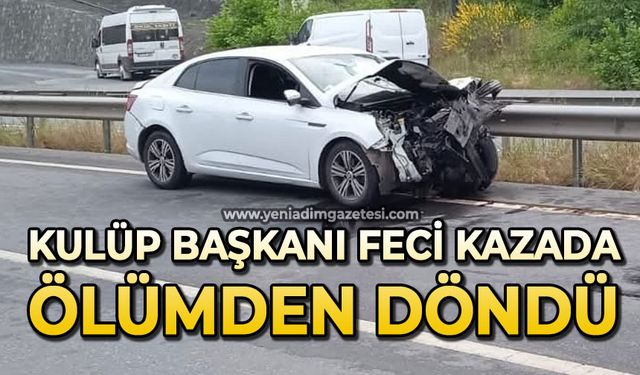 Kulüp Başkanı feci kazada ölümden döndü