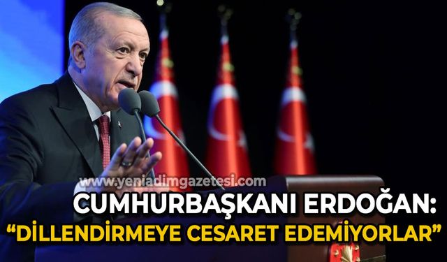 Cumhurbaşkanı Erdoğan: "Gerçekleri bal gibi bildikleri halde maalesef bunu dillendirmeye cesaret edemiyorlar"