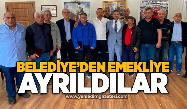 Belediye’den emekliye ayrıldılar