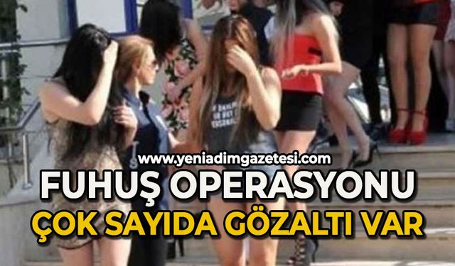 Fuhuş operasyonu: Çok sayıda gözaltı