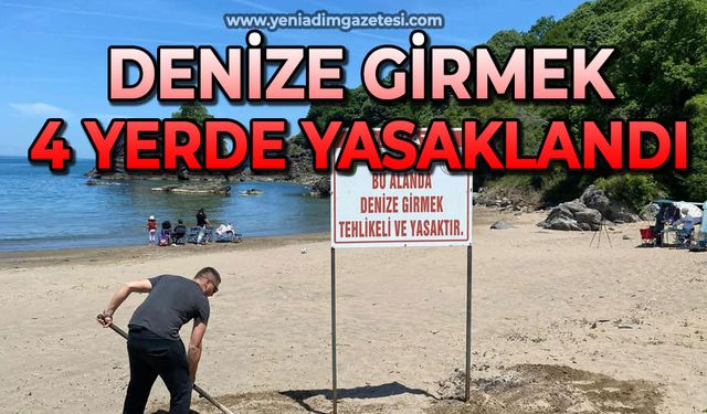 Denize girmek 4 yerde yasaklandı