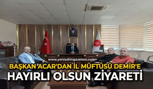 Başkan Acar'dan il müftüsü Demir'e hayırlı olsun ziyareti
