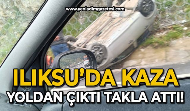 Ilıksu'da kaza: Yoldan çıktı, takla attı!