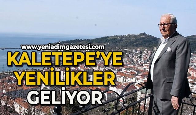 Kaletepe'ye yenilikler geliyor
