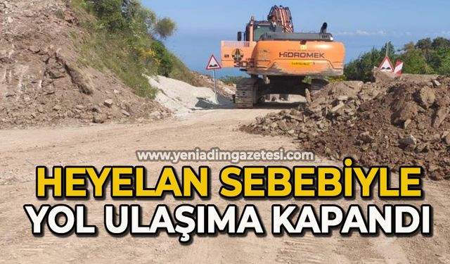 Heyelan sebebiyle yol ulaşıma kapandı