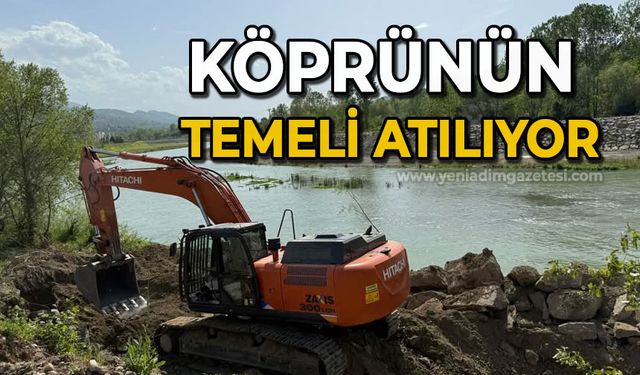 Köprünün temeli atılıyor