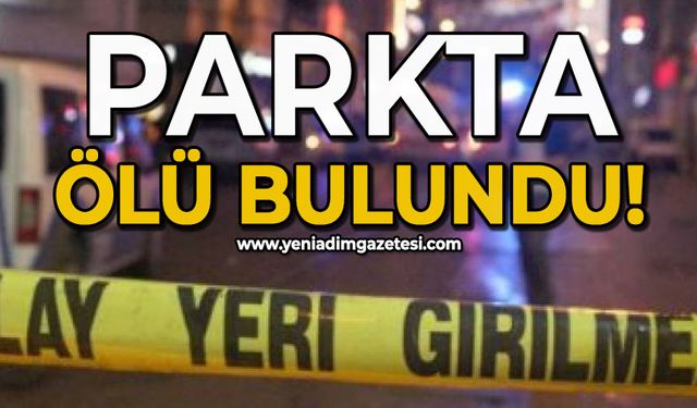 Parkta ölü bulundu!