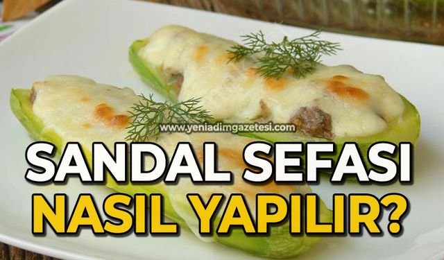 Sandal sefası nasıl yapılır?
