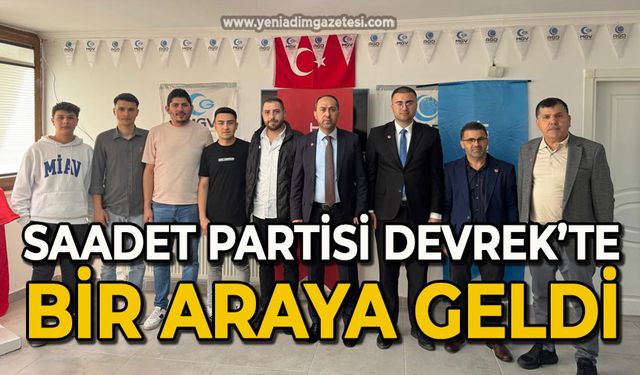 Saadet Partisi Devrek’te bir araya geldi