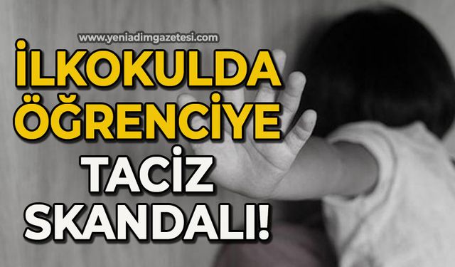 İlkokulda öğrenciye taciz skandalı!