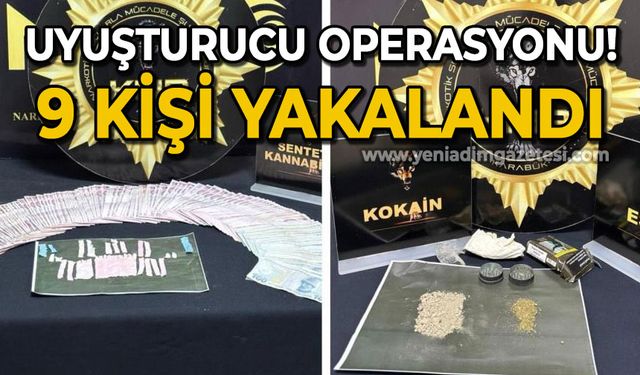 Uyuşturucu operasyonlarında 9 kişi yakalandı