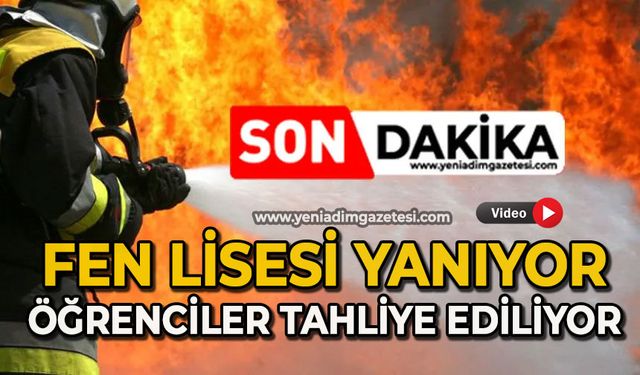 Fen lisesi yanıyor, öğrenciler tahliye edildi