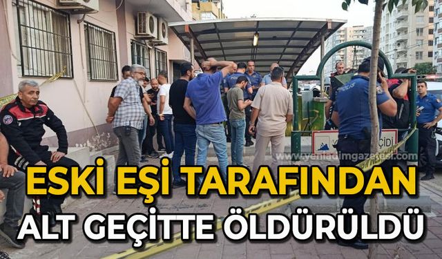 Eski eşi tarafından alt geçitte tabancayla öldürüldü