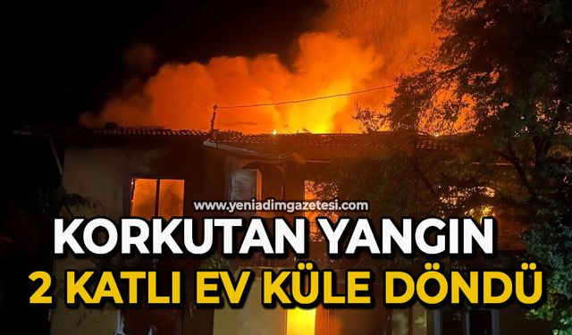 Korkutan yangın: 2 katlı ev küle döndü